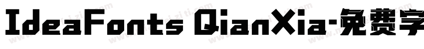 IdeaFonts QianXia字体转换